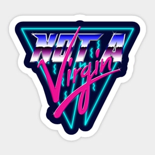 NOT A VIRGIN Sticker